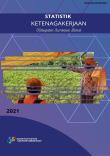 Statistik Ketenagakerjaan Kabupaten Sumbawa Barat 2021