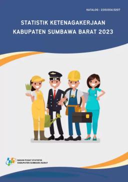 Employment Statistics Of Sumbawa Barat Regency 2023