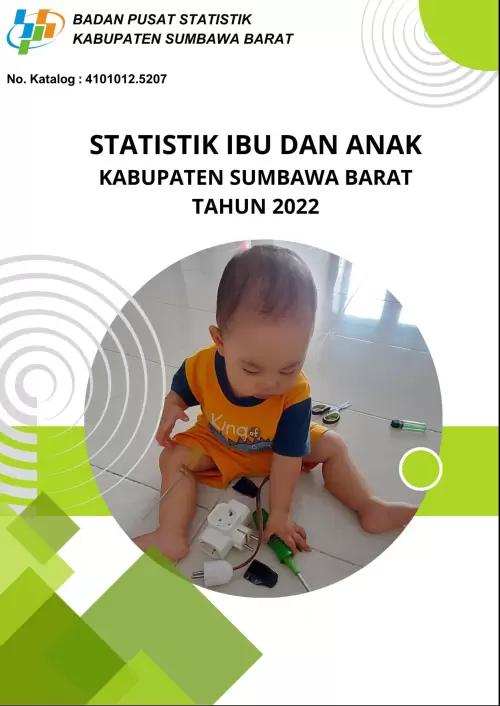 Statistik Ibu dan Anak Kabupaten Sumbawa Barat 2022